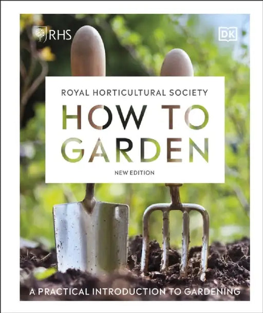 RHS How to Garden New Edition by DK