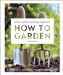 RHS How to Garden New Edition by DK