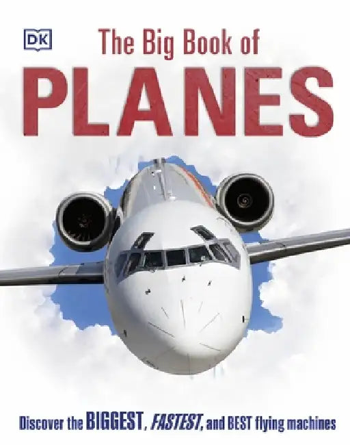 The Big Book of Planes by DK
