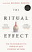 The Ritual Effect by Michael Norton