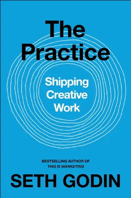 The Practice by Seth Godin