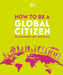 How to be a Global Citizen by DK