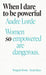 When I Dare to Be Powerful by Audre Lorde