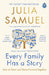 Every Family Has A Story by Julia Samuel