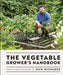 The Vegetable Grower's Handbook by Huw Richards