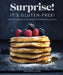Surprise! It's Gluten-free! by Surprise! It's Gluten Free! Jennifer Fisher