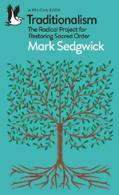 Traditionalism by Mark Sedgwick