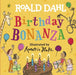 Roald Dahl: Birthday Bonanza by Roald Dahl