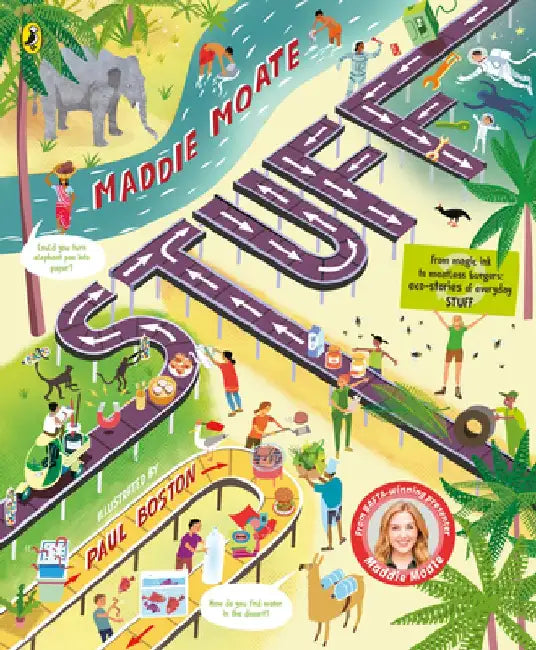 Stuff: Curious Everyday Stuff That Helps Our Planet by Maddie Moate