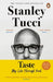 Taste by Stanley Tucci