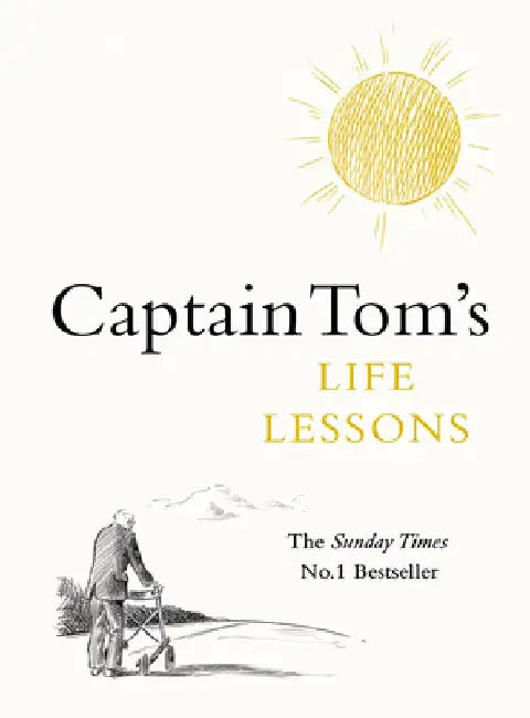 Captain Tom's Life Lessons by Tom Captain Moore