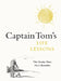 Captain Tom's Life Lessons by Tom Captain Moore