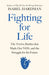 Fighting for Life by Isabel Hardman