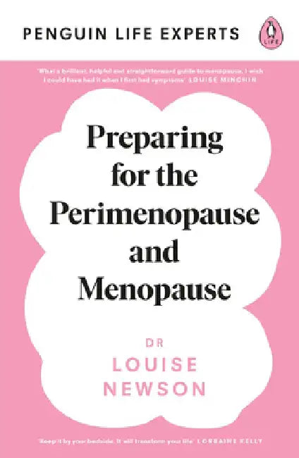 Preparing for the Perimenopause and Menopause by Louise Newson