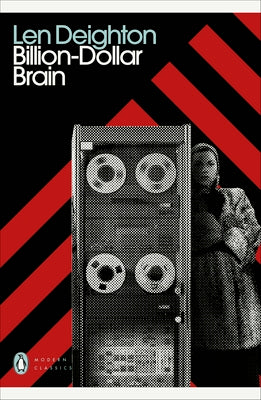 Billion-Dollar Brain by Len Deighton