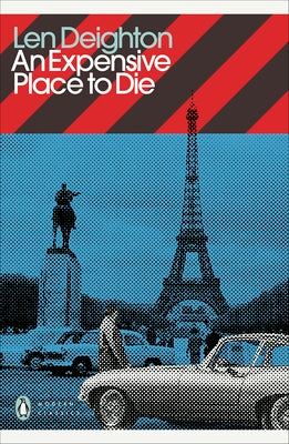 An Expensive Place to Die by Len Deighton