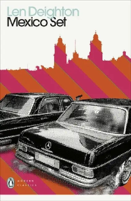 Mexico Set by Len Deighton