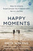 Happy Moments by Meik Wiking