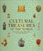 Cultural Treasures of the World by DK
