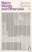 Warm Worlds and Otherwise by James, Jr. Tiptree