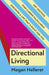 Directional Living by Megan Hellerer
