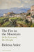 The Fire in the Mountain: Sicily, Etna and Her People by Helena Attlee