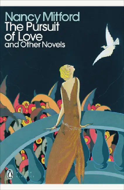 The Pursuit of Love by Nancy Mitford