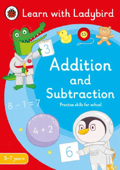 Addition and Subtraction: A Learn with Ladybird Activity Book 5-7 years by Ladybird