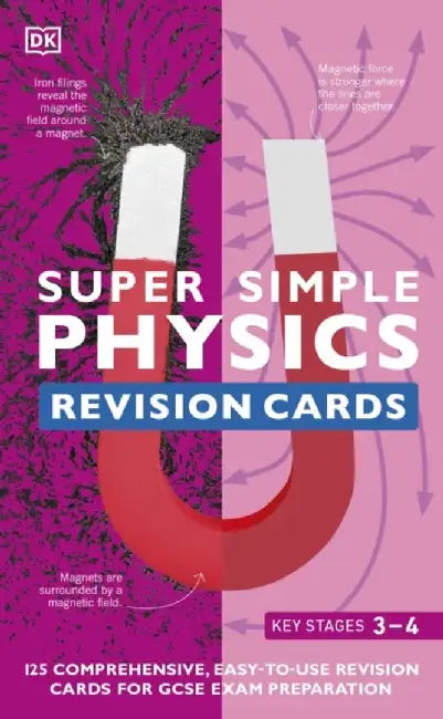 Super Simple Physics Revision Cards Key Stages 3 and 4 by DK