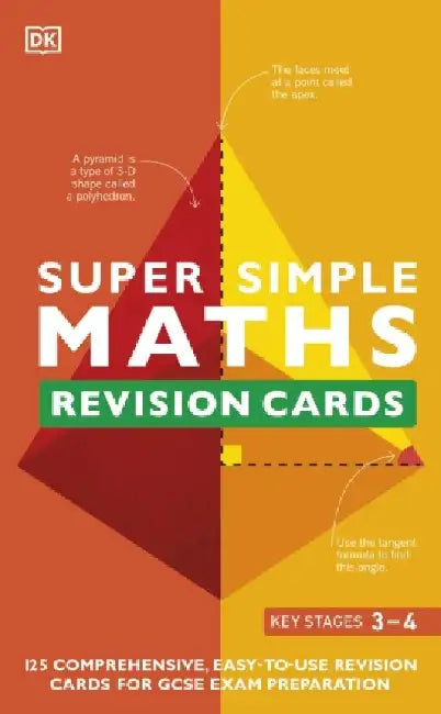 Super Simple Maths Revision Cards Key Stages 3 and 4 by DK