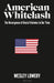 American Whitelash by Wesley Lowery