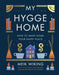 My Hygge Home by Meik Wiking