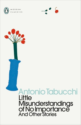 Little Misunderstandings of No Importance by Antonio Tabucchi