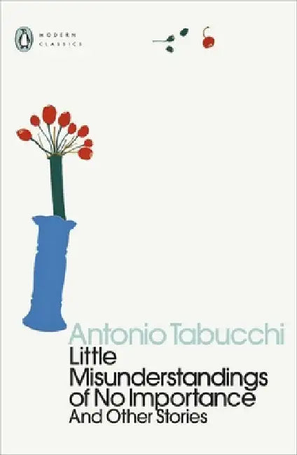 Little Misunderstandings of No Importance by Antonio Tabucchi