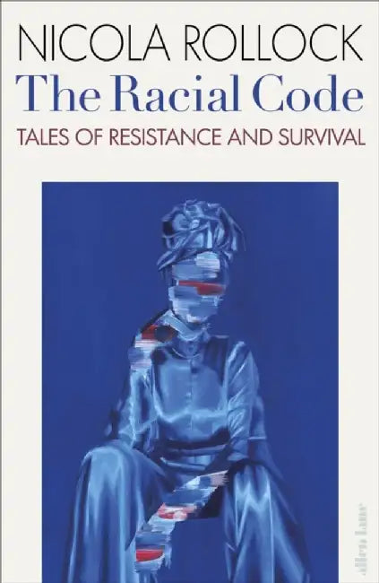 The Racial Code by Nicola Rollock