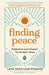 Finding Peace: Meditation and Wisdom for Modern Times by Yeshe Losal Rinpoche