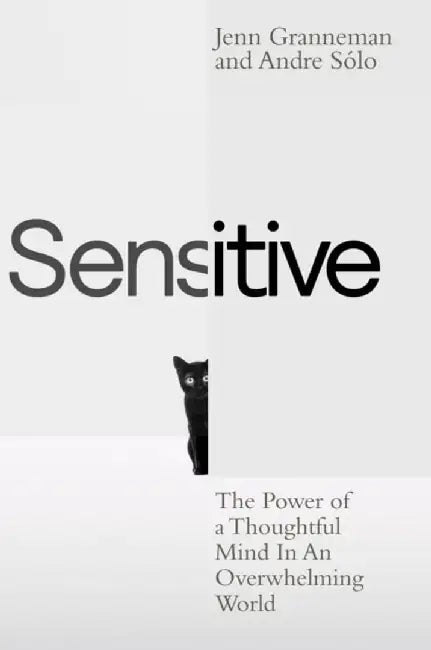 Sensitive by Jenn Granneman