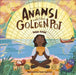 Anansi and the Golden Pot by Taiye Selasi