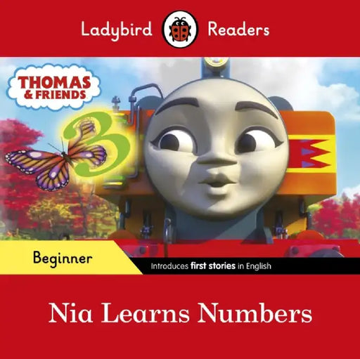 Ladybird Readers Beginner Level - Thomas the Tank Engine - Nia Learns Numbers (ELT Graded Reader) by Ladybird