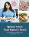 Prep in 10: Quick Food for All the Family by Rebecca Wilson