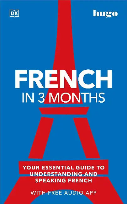 French in 3 Months with Free Audio App by DK