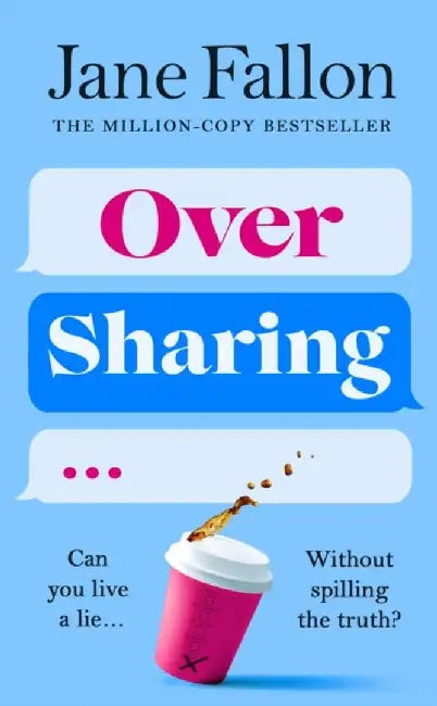 Over Sharing by Jane Fallon