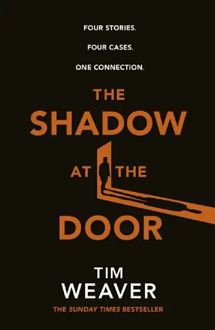The Shadow at the Door by Tim Weaver