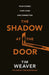 The Shadow at the Door by Tim Weaver