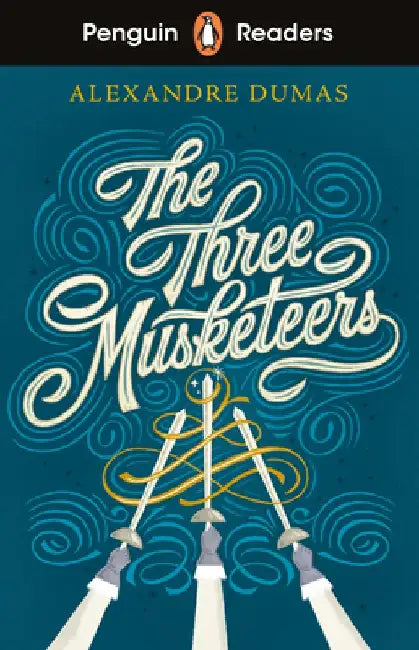 Penguin Readers Level 5: The Three Musketeers (ELT Graded Reader) by Alexandre Dumas