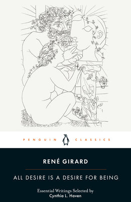 All Desire is a Desire for Being by Rene Girard