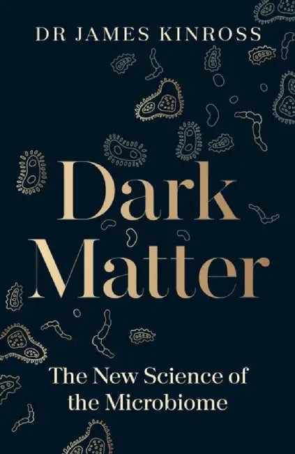 Dark Matter by James Kinross