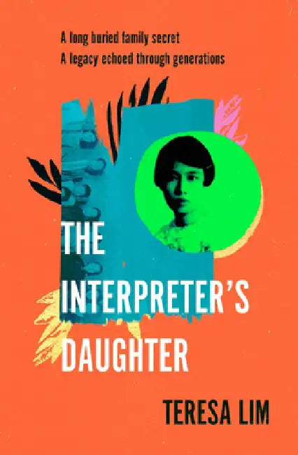 The Interpreter's Daughter by Teresa Lim