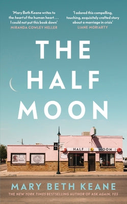 The Half Moon by Mary Beth Keane