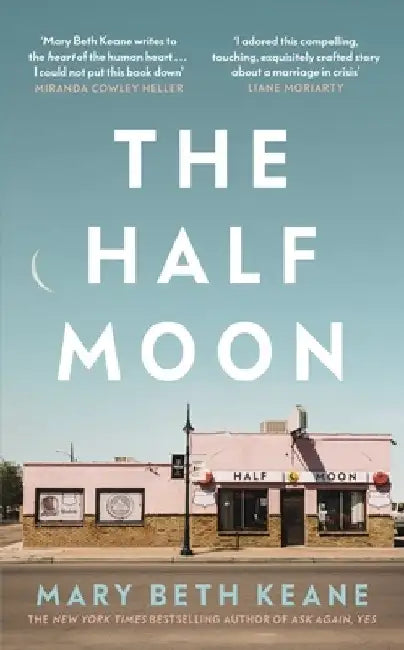 The Half Moon by Mary Beth Keane